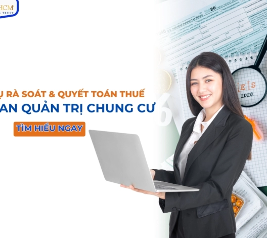 DỊCH VỤ RÀ SOÁT & QUYẾT TOÁN THUẾ CHO BAN QUẢN TRỊ CHUNG CƯ – CPA HCM